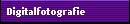 Digitalfotografie