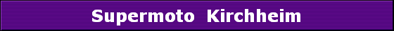 Supermoto  Kirchheim