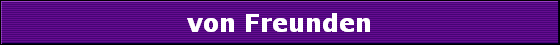 von Freunden